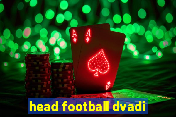 head football dvadi